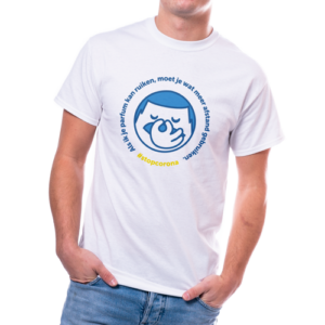 Stop corona t-shirt - "als ik je kan ruiken..."